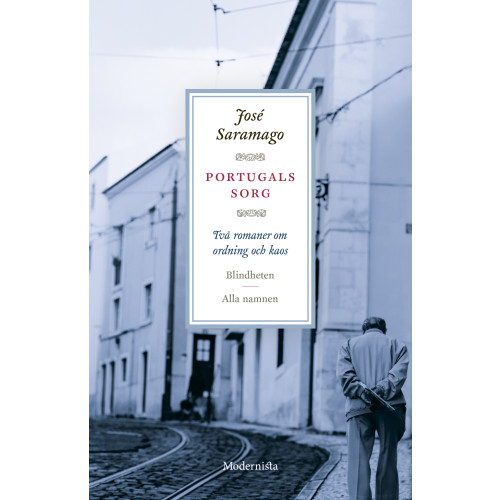 José Saramago Portugals sorg : två romaner om ordning och kaos (inbunden)