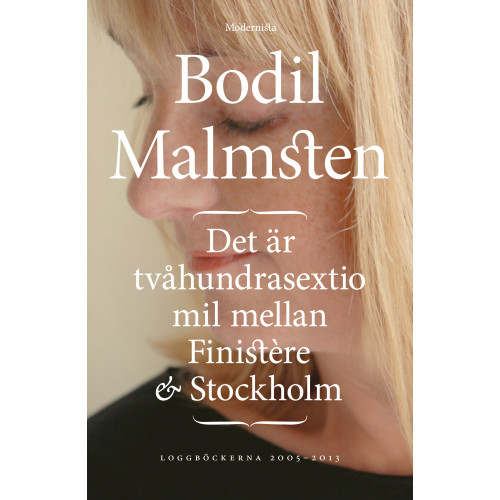 Bodil Malmsten Det är tvåhundrasextio mil mellan Finistère och Stockholm (bok, danskt band)