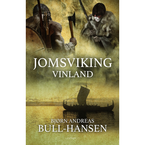 Bjørn Andreas Bull-Hansen Jomsviking. Vinland (inbunden)