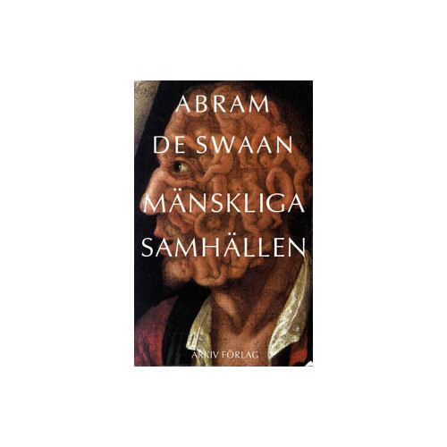 Abram De Swaan Mänskliga samhällen (häftad)