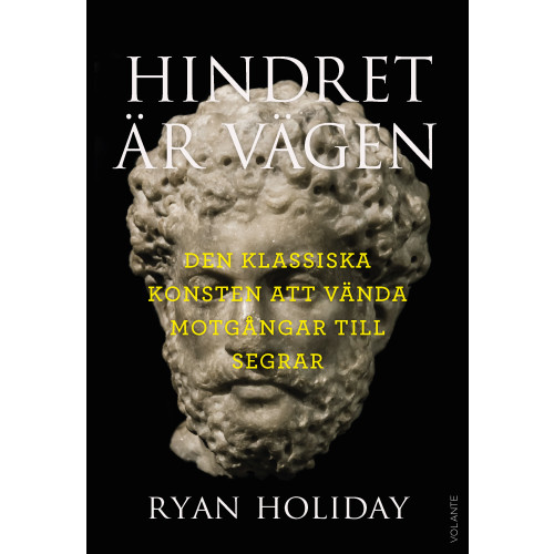 Ryan Holiday Hindret är vägen : den klassiska konsten att vända motgångar till segrar (pocket)