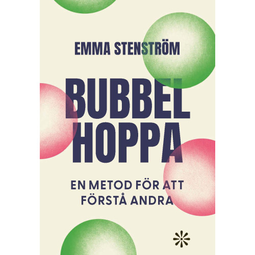 Emma Stenström Bubbelhoppa : en metod för att förstå andra (bok, danskt band)