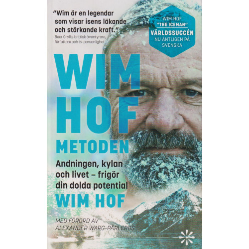 Wim Hof Wim Hof-metoden : andningen, kylan och livet - frigör din dolda potential (pocket)