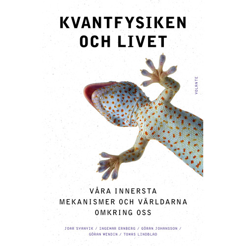 Joar Svanvik Kvantfysiken och livet : våra innersta mekanismer och världarna omkring oss (pocket)