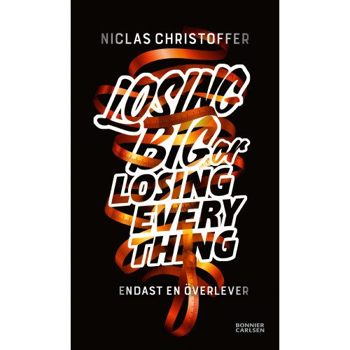 Niclas Christoffer Losing big or losing everything (bok, danskt band)