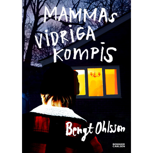 Bengt Ohlsson Mammas vidriga kompis (bok, kartonnage)