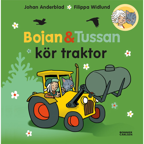 Johan Anderblad Bojan och Tussan kör traktor (inbunden)