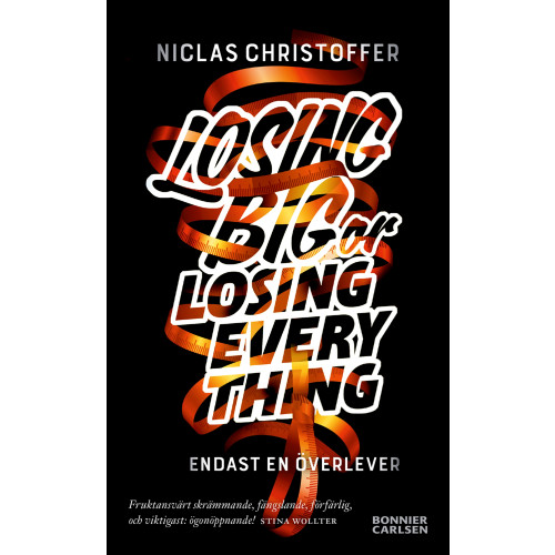 Niclas Christoffer Losing big or losing everything (pocket)