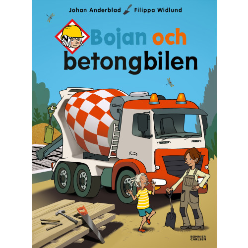 Bonnier Carlsen Bojan och betongbilen (inbunden)