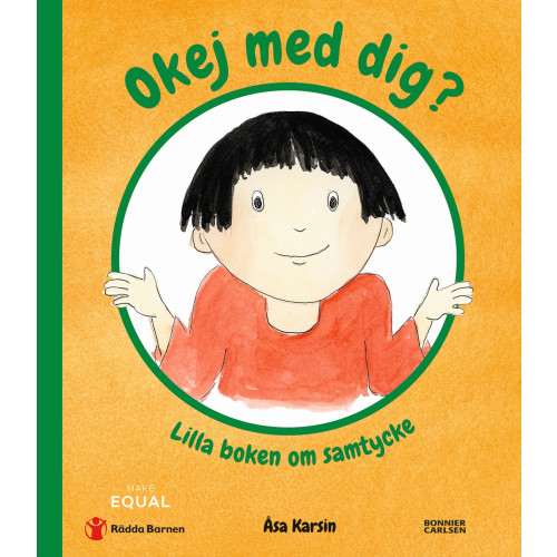 Åsa Karsin Okej med dig? : lilla boken om samtycke (inbunden)