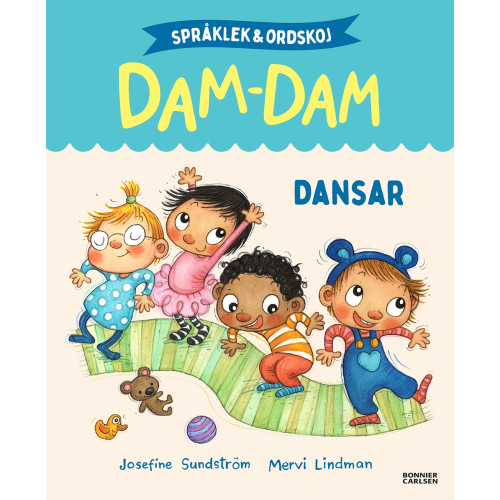 Josefine Sundström Språklek och ordskoj med Dam-Dam. Dansar (inbunden)