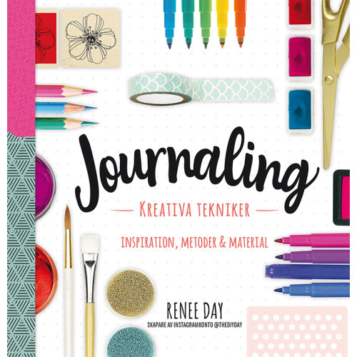 Renee Day Journaling : kreativa tekniker (bok, danskt band)