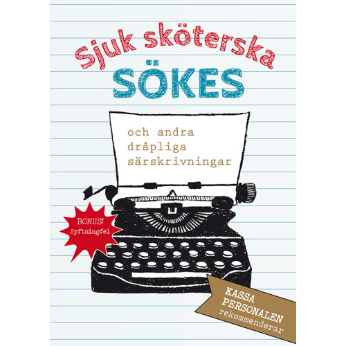 Tukan Förlag Sjuk sköterska sökes (häftad)