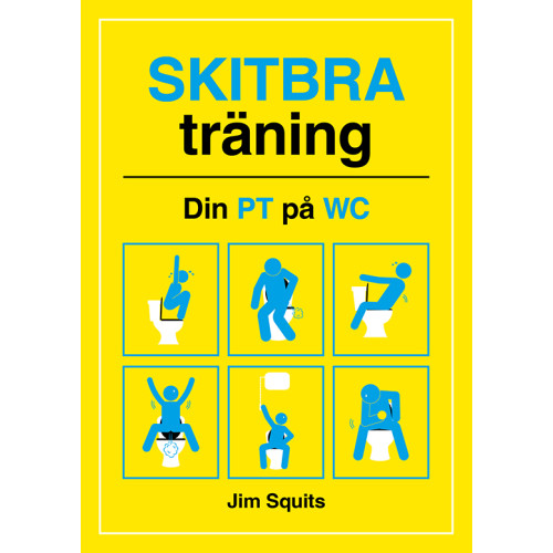 A Martin Skitbra träning : din PT på WC (inbunden)