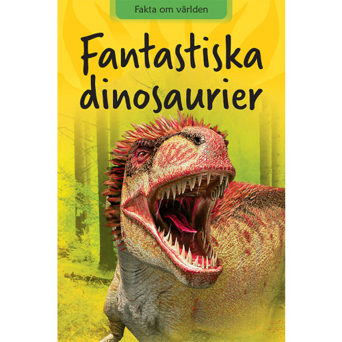 Clair Llewellyn Fantastiska dinosaurier (inbunden)