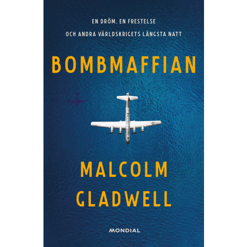 Malcolm Gladwell Bombmaffian (inbunden)