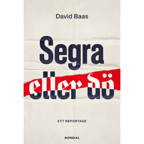 David Baas Segra eller dö : ett reportage (inbunden)