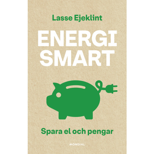 Lasse Ejeklint Energismart : spara el och pengar (bok, danskt band)