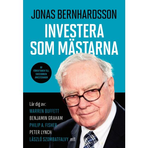 Jonas Bernhardsson Investera som mästarna (inbunden)