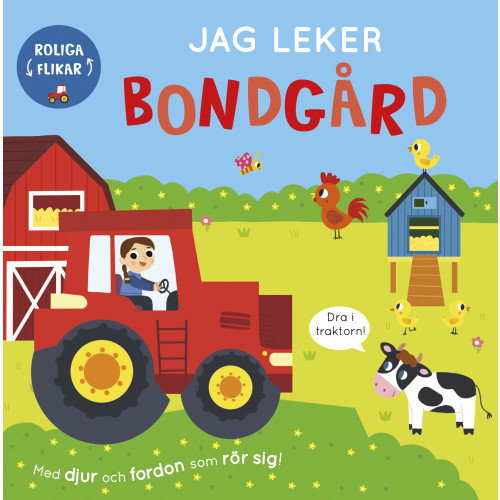 Bobbie Brooks Jag leker bondgård : Med djur och fordon som rör sig (bok, board book)
