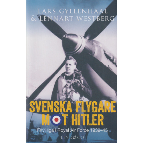 Lars Gyllenhaal Svenska flygare mot Hitler (inbunden)