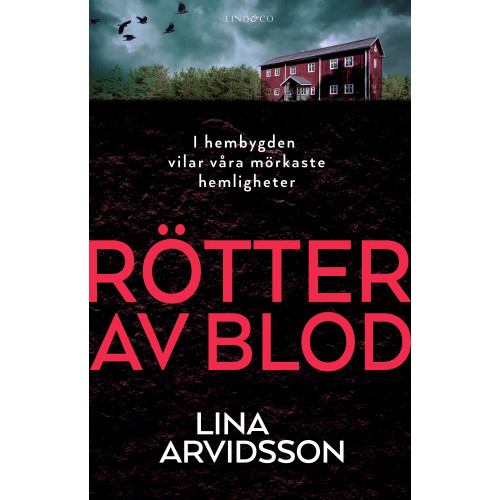 Lina Arvidsson Rötter av blod (inbunden)