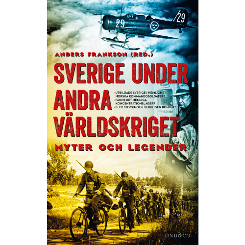 Anders Frankson Sverige under andra världskriget : myter och legender (pocket)