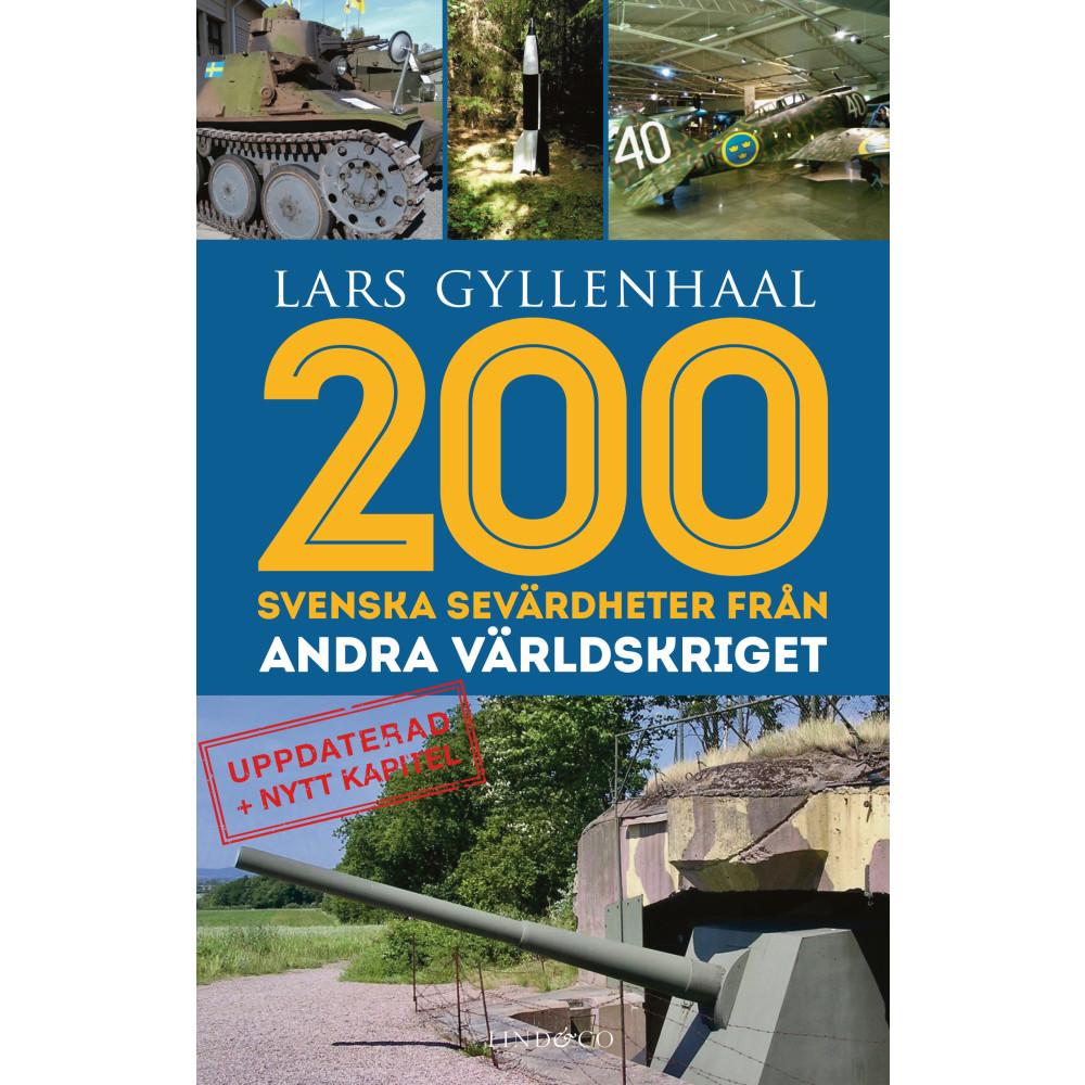 Produktbild för 200 svenska sevärdheter från andra världskriget (inbunden)