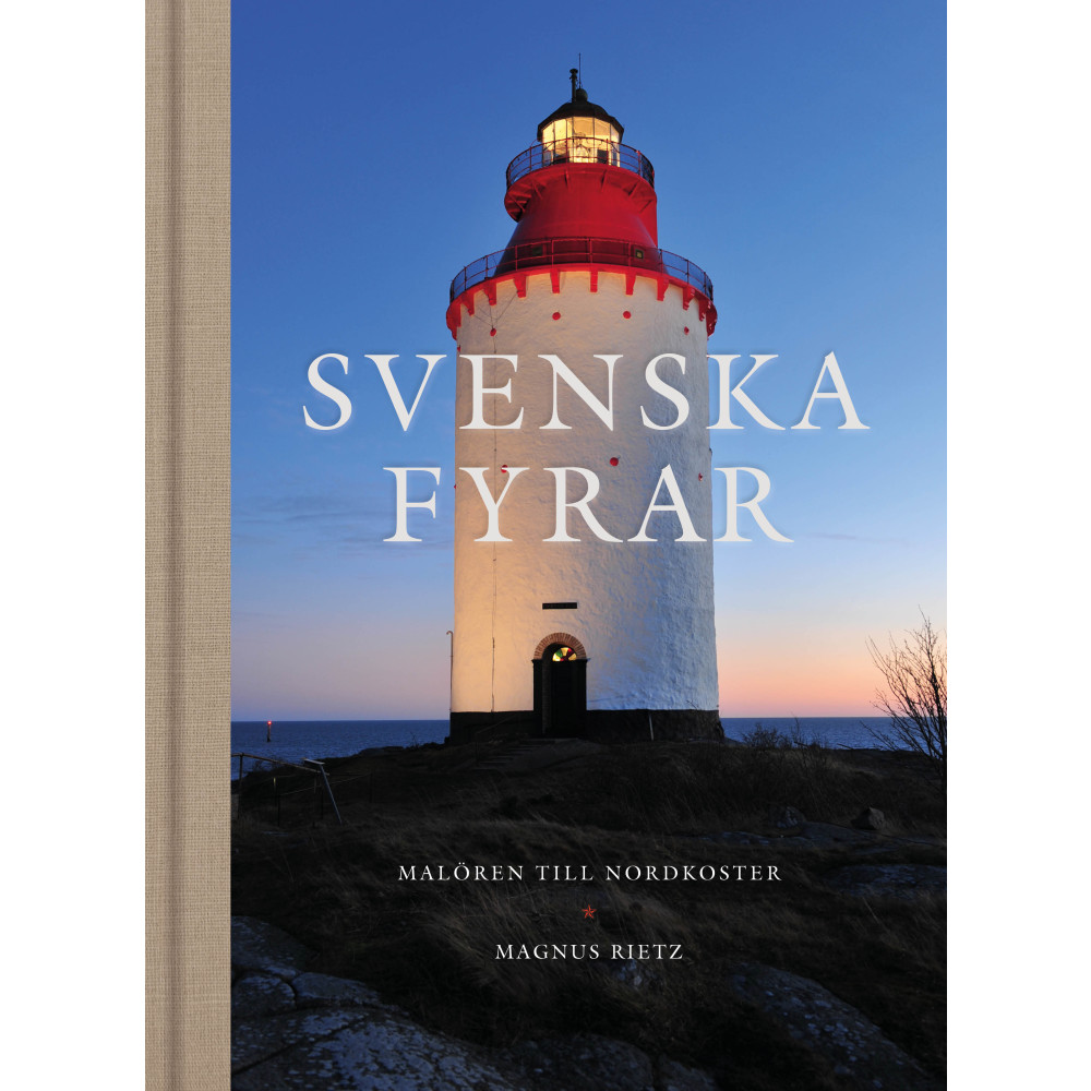 Produktbild för Svenska fyrar : Malören till Nordkoster (inbunden)