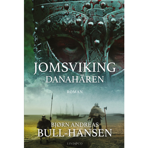 Bjørn Andreas Bull-Hansen Jomsviking. Danahären (inbunden)