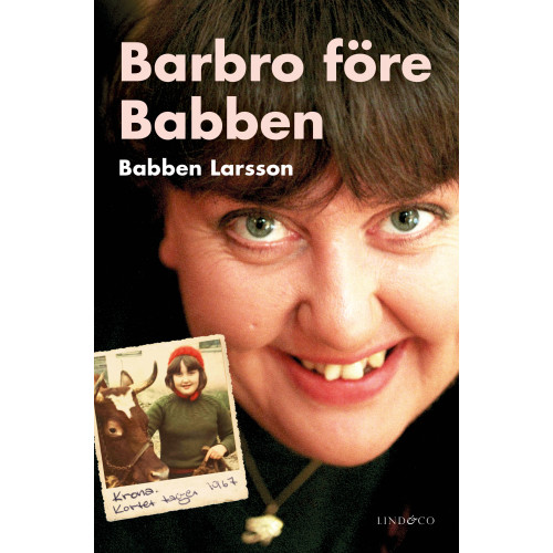 Babben Larsson Barbro före Babben (inbunden)