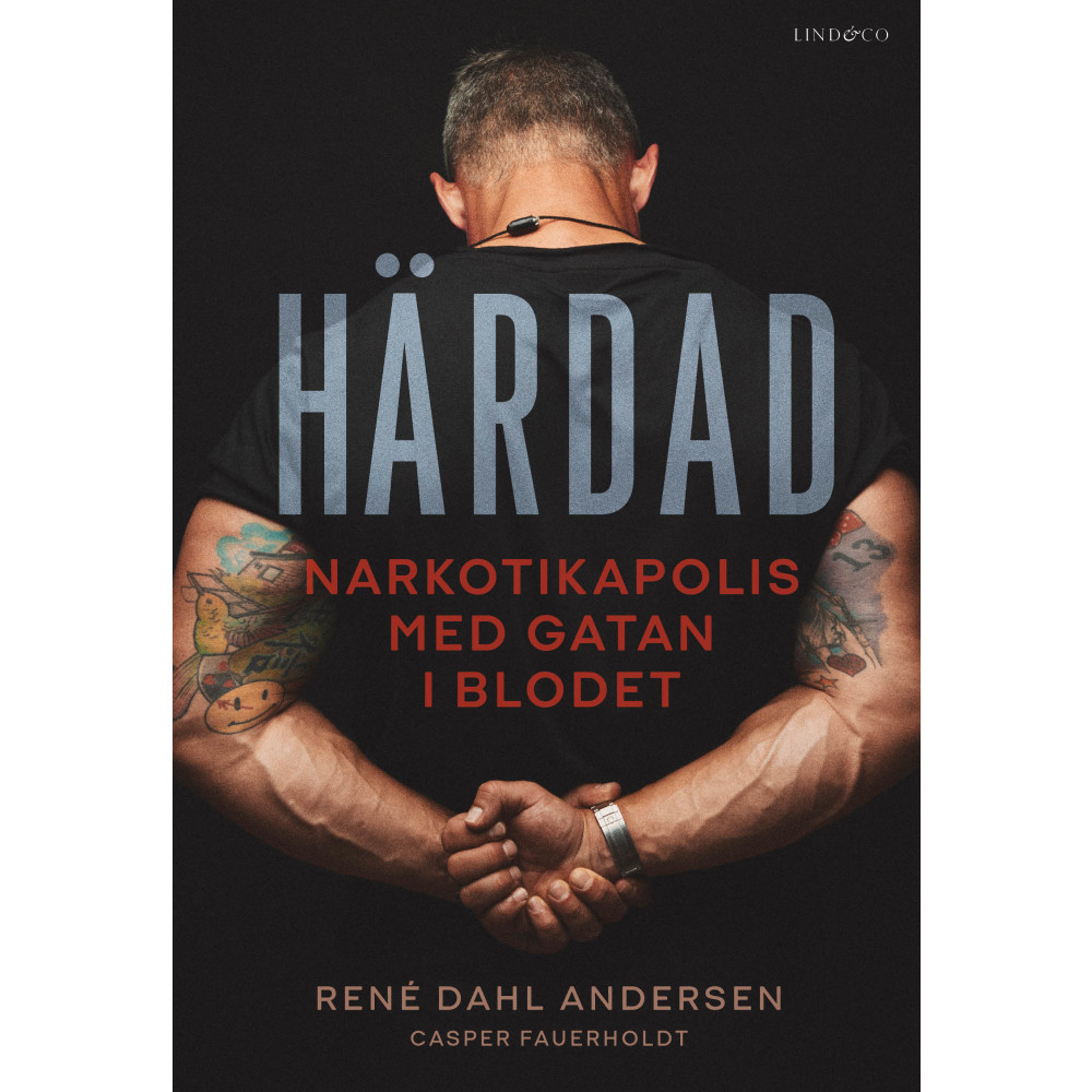 Produktbild för Härdad : narkotikapolis med gatan i blodet (inbunden)