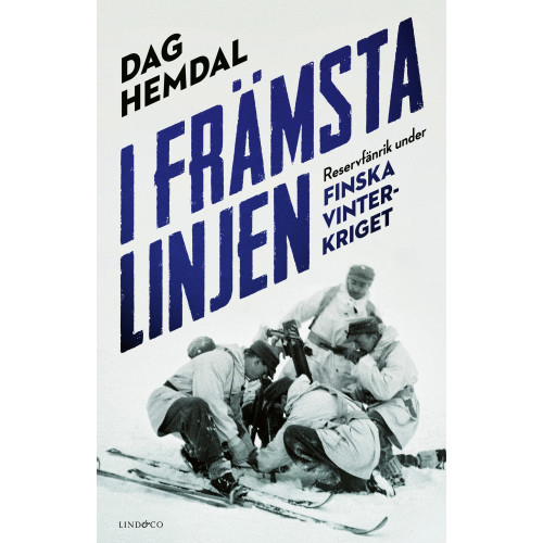 Dag Hemdal I främsta linjen : reservfänrik under finska vinterkriget (pocket)