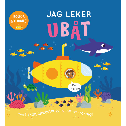 Bobbie Brooks Jag leker ubåt : Med fiskar och annat som rör sig (bok, board book)