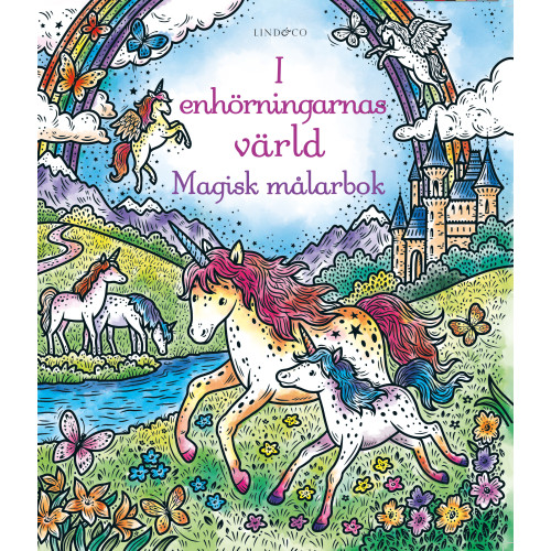 Ela Jarzabek I enhörningarnas värld : magisk målarbok (häftad)