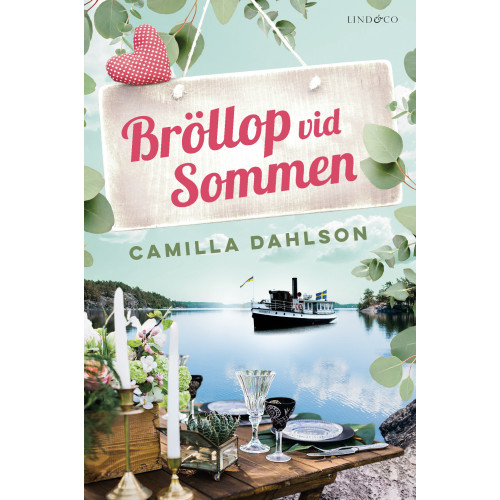Camilla Dahlson Bröllop vid Sommen (inbunden)