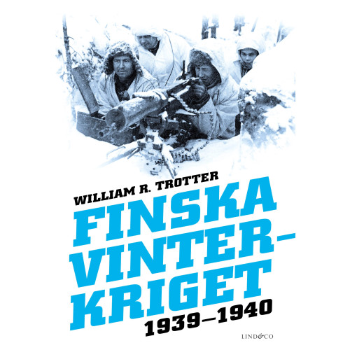 William R. Trotter Finska vinterkriget 1939-1940 (inbunden)