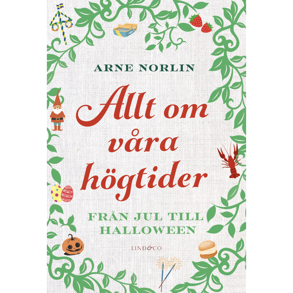 Produktbild för Allt om våra högtider : från jul till halloween (inbunden)