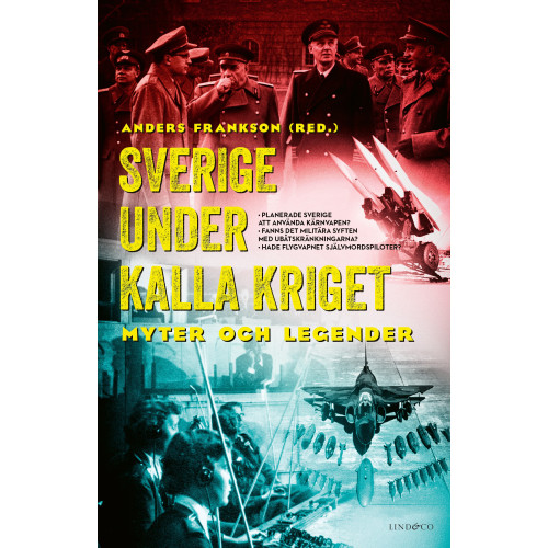 Lind & Co Sverige under kalla kriget : myter och legender (pocket)