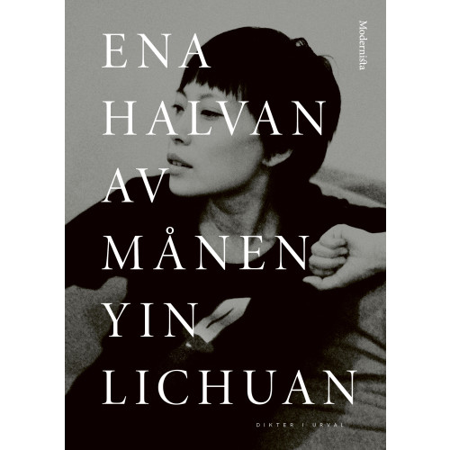 Lichuan Yin Ena halvan av månen : dikter i urval (bok, danskt band)