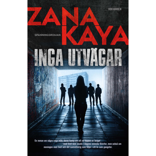 Zana Kaya Inga utvägar (inbunden)