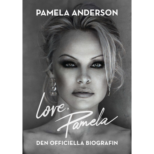 Pamela Anderson Love, Pamela : den officiella biografin (inbunden)