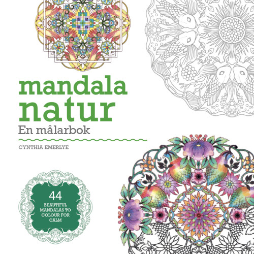 Cynthia Emerlye Mandala natur : en målarbok (bok, danskt band)