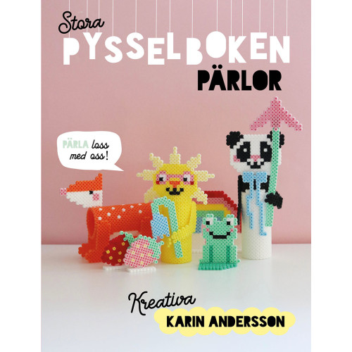 Karin Andersson Stora pysselboken - pärlor (inbunden)
