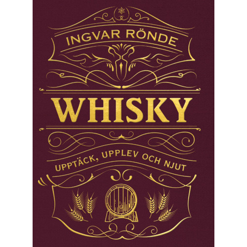 Ingvar Ronde Whisky : upptäck, upplev och njut (inbunden)
