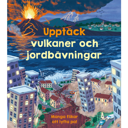 Emily Bone Upptäck vulkaner och jordbävningar (bok, board book)