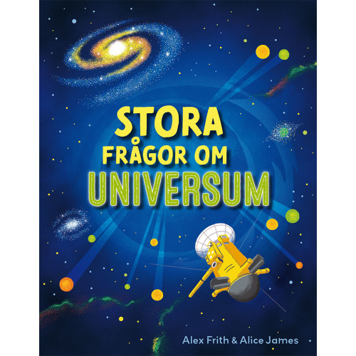 Alex Frith Stora frågor om universum (inbunden)