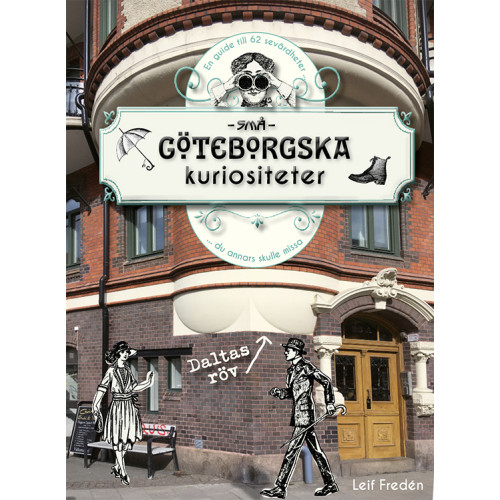 Leif Fredén Små göteborgska kuriositeter (bok, flexband)