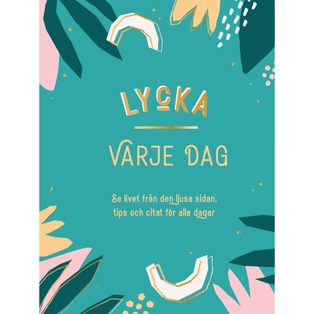 Produktbild för Lycka varje dag (inbunden)