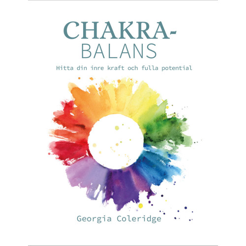 Georgia Coleridge Chakrabalans : hitta din inre kraft och fulla potential (inbunden)